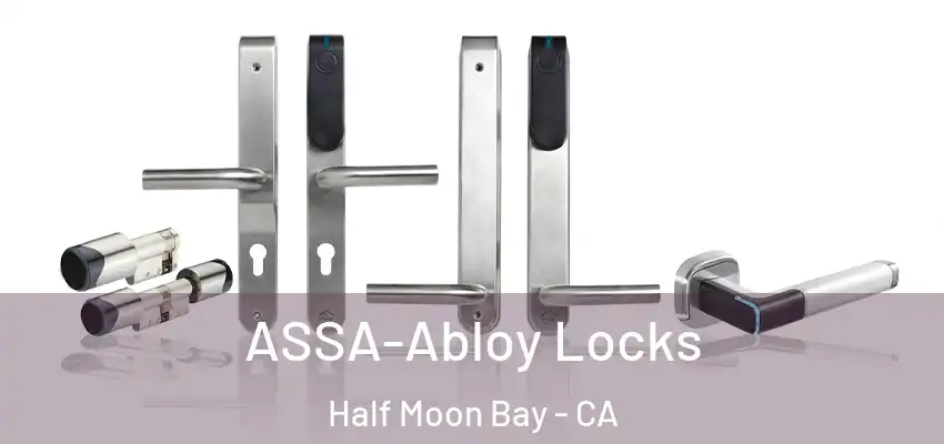  ASSA-Abloy Locks Half Moon Bay - CA