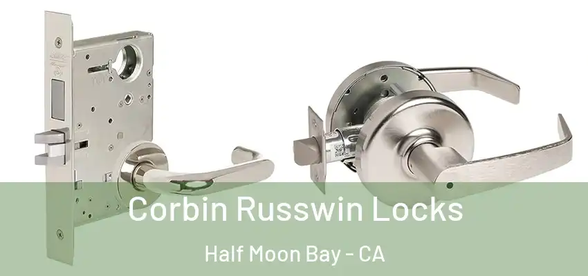  Corbin Russwin Locks Half Moon Bay - CA